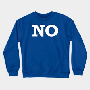 No (for dark shirts) Crewneck Sweatshirt